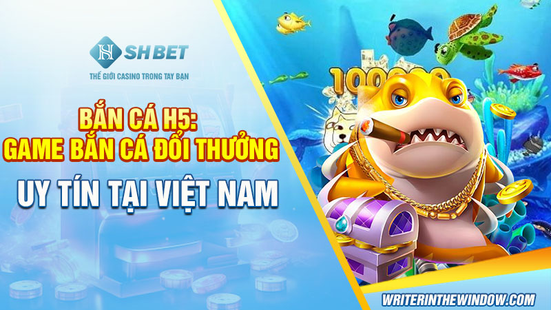 bắn cá H5